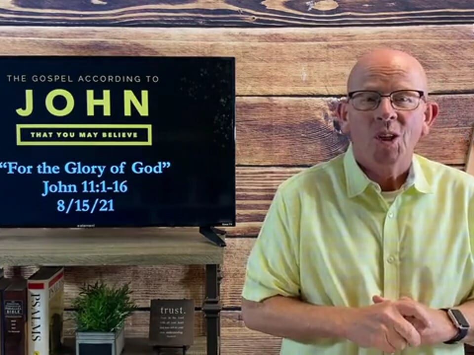 For-the-Glory-of-God-John-111-16