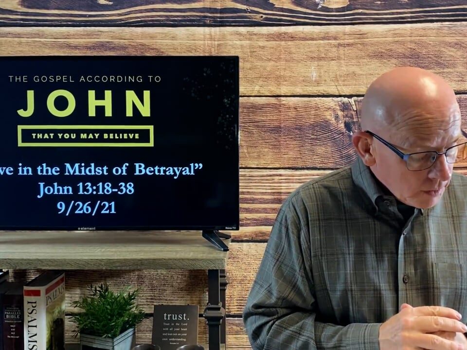 Love-in-the-Midst-of-Betrayal-John-1318-38.mov