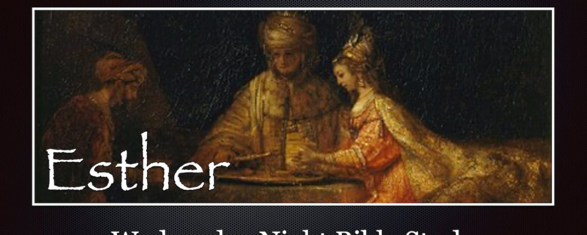 Wednesday-Night-Bible-Study-Esther-31-15