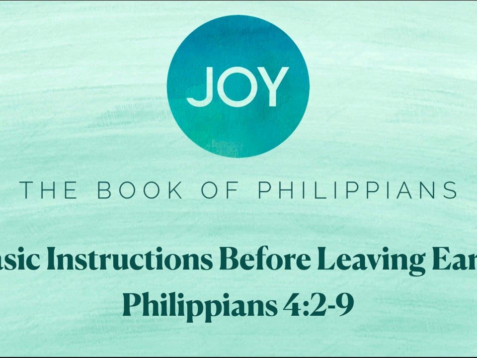 Basic-Instructions-Before-Leaving-Earth-Philippians-42-9