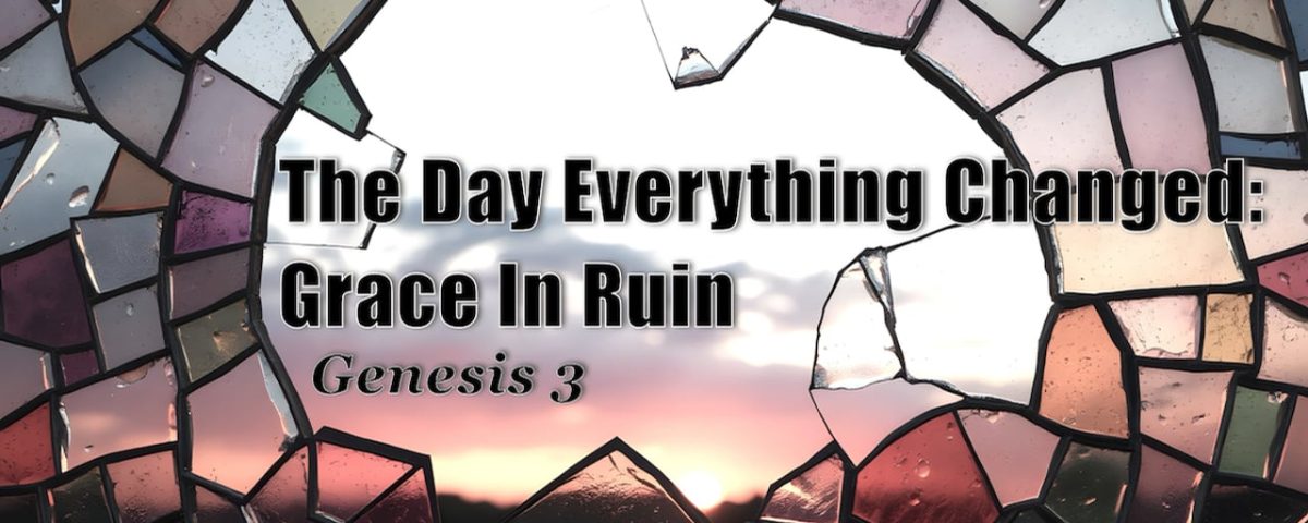 The-Day-Everything-Changed-Grace-in-Ruin-Genesis-31-24