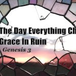 The-Day-Everything-Changed-Grace-in-Ruin-Genesis-31-24