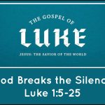 God-Breaks-the-Silence-Luke-15-25