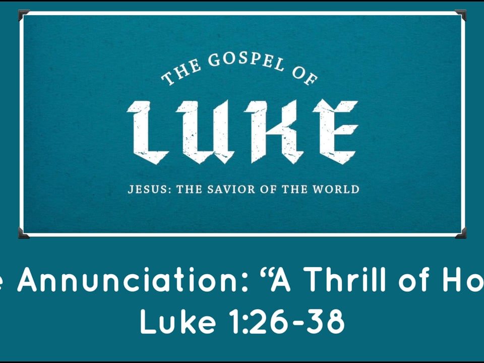The-Annunciation-A-Thrill-of-Hope-Luke-126-38