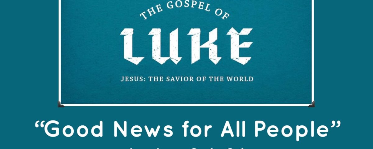 Good-News-for-All-People-Luke-21-21