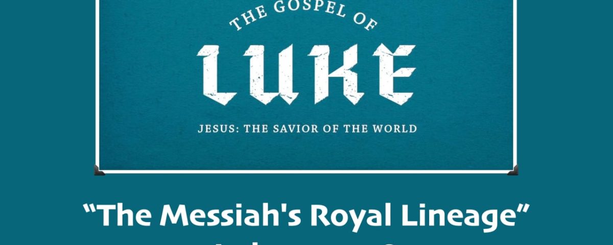 The-Messiahs-Royal-Lineage-Luke-323-38