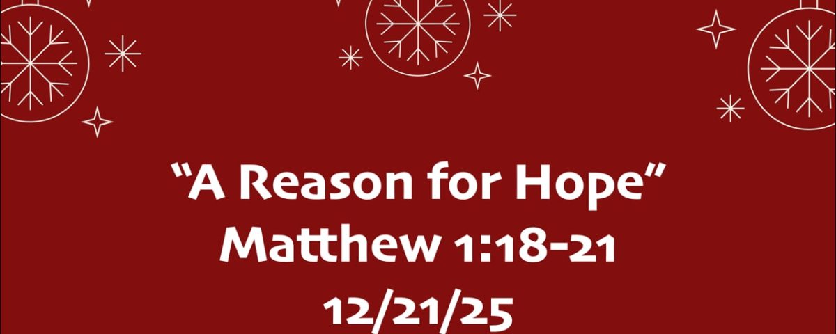 A-Reason-for-Hope-Matthew-118-21