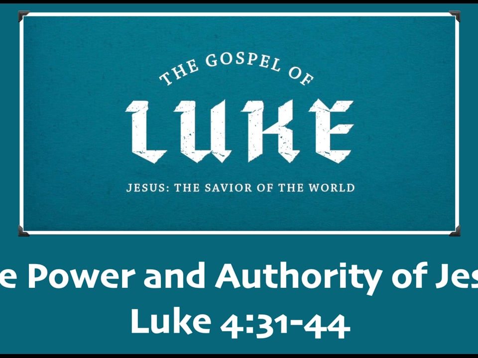 The-Power-and-Authority-of-Jesus-Luke-431-44