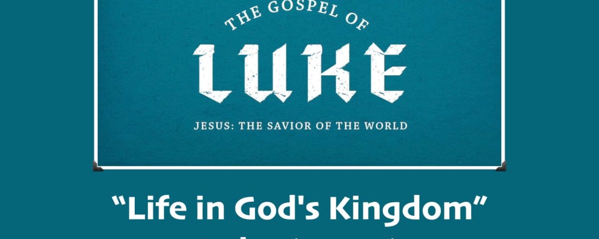 Life-in-Gods-Kingdom-Luke-612-26