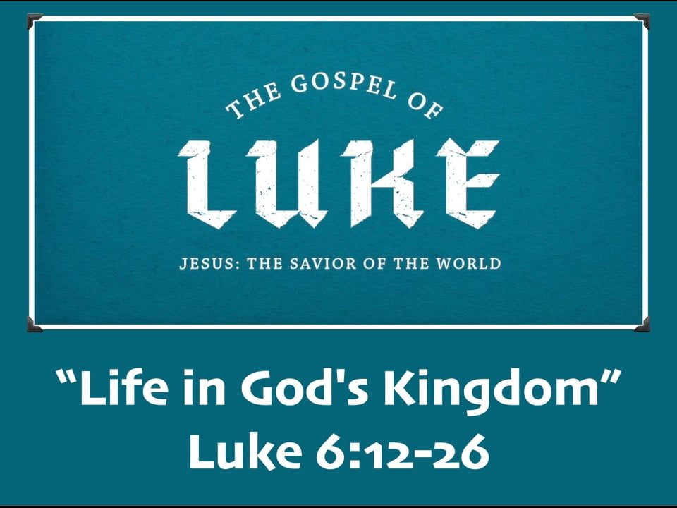 Life-in-Gods-Kingdom-Luke-612-26