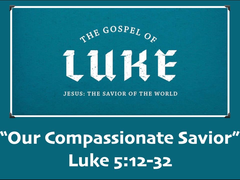 Our-Compassionate-Savior-Luke-512-26