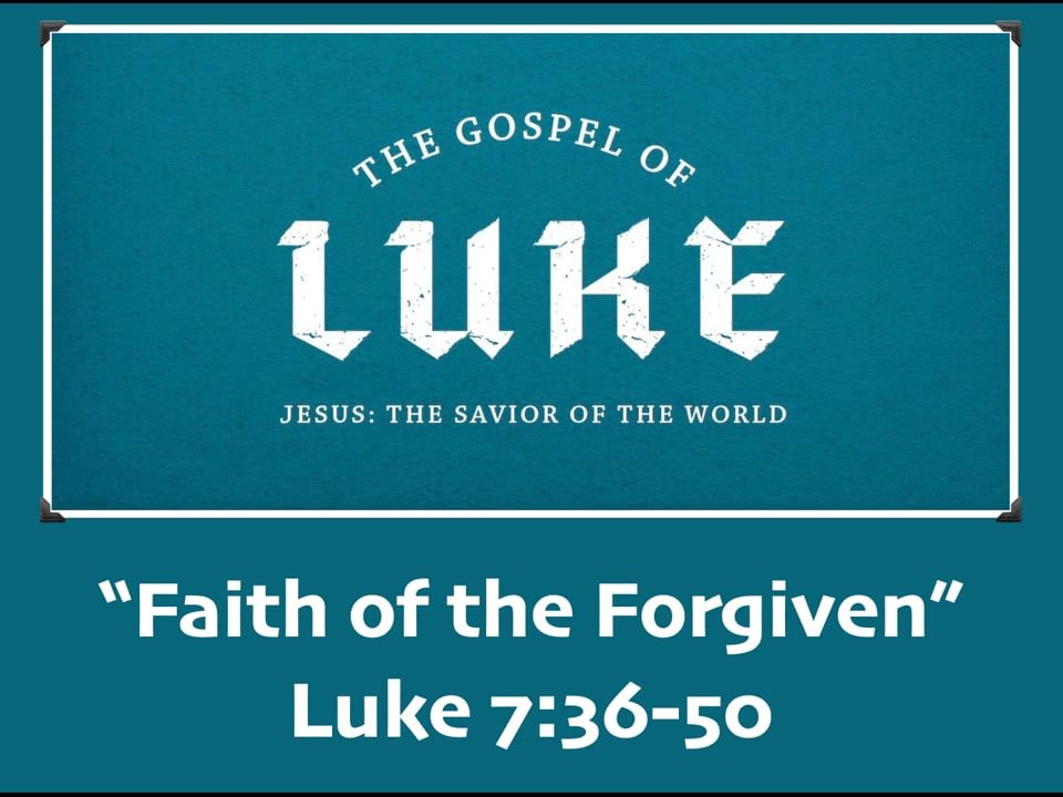Faith-of-the-Forgiven-Luke-736-50