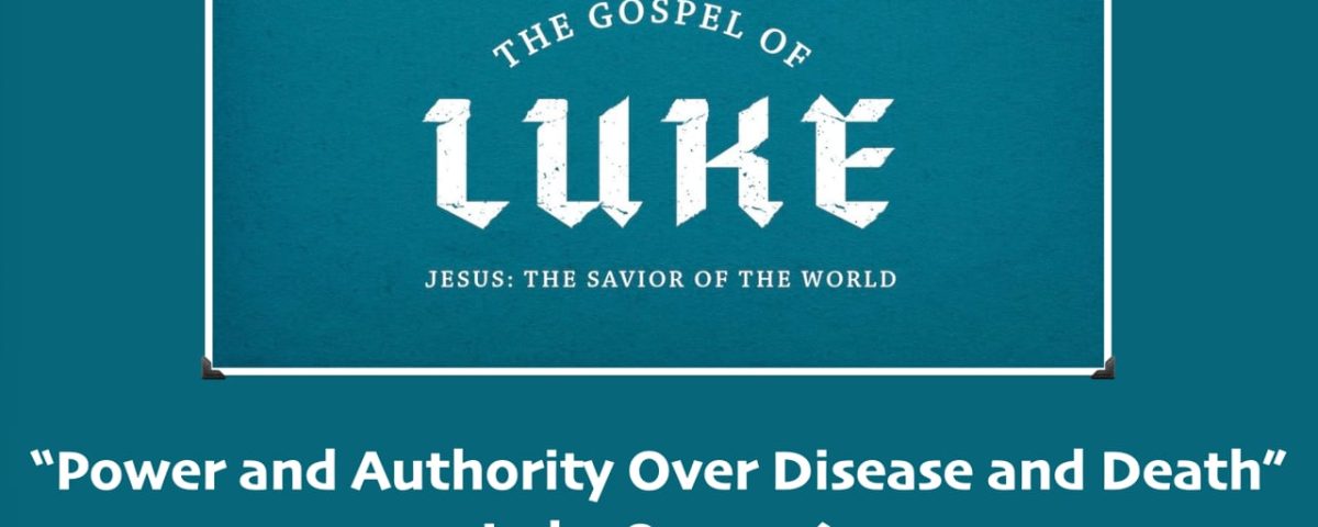 Power-and-Authority-Over-Disease-and-Death-Luke-840-56