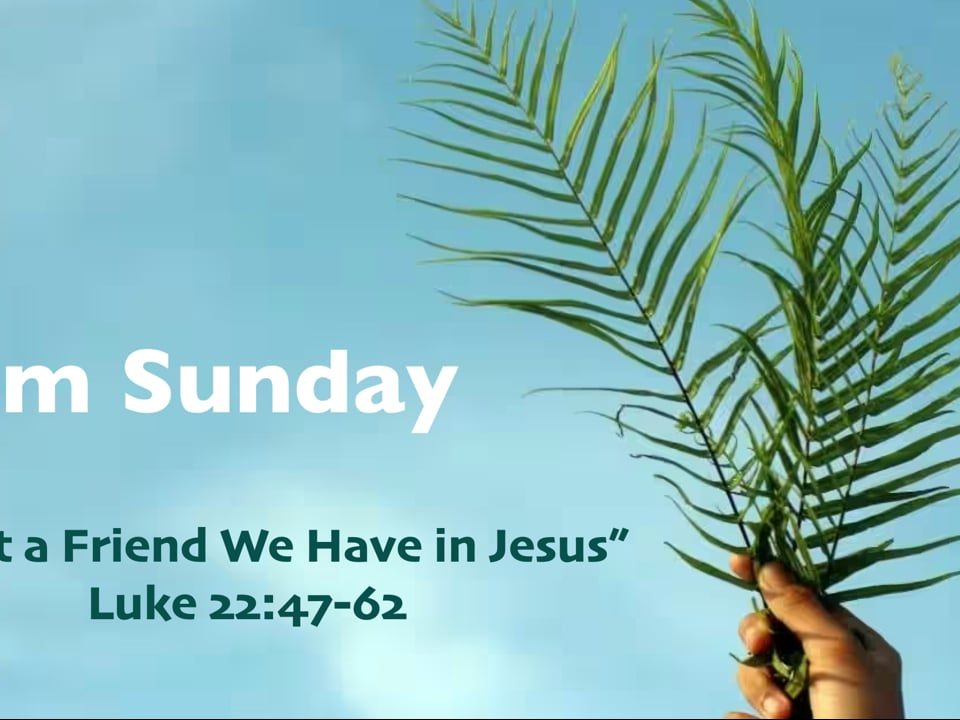 What-a-Friend-We-Have-in-Jesus-Luke-2247-62