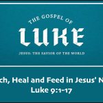 Preach-Heal-and-Feed-in-Jesus-Name-Luke-91-17