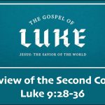 A-Preview-of-the-Second-Coming-Luke-928-36