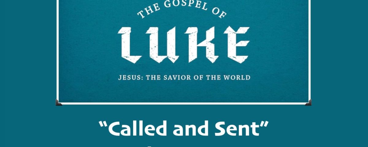 Called-and-Sent-Luke-101-24