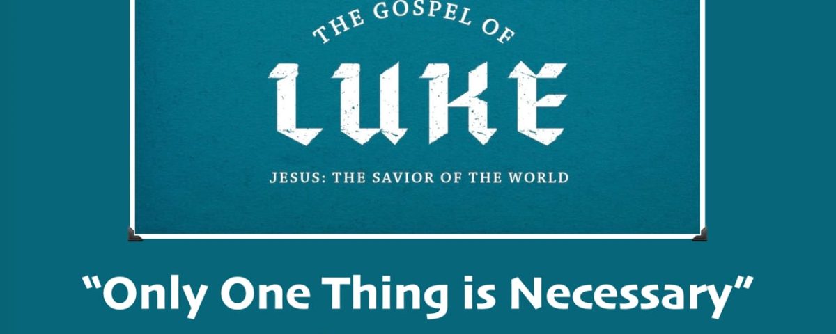 Only-One-Thing-is-Necessary-Luke-1038-42
