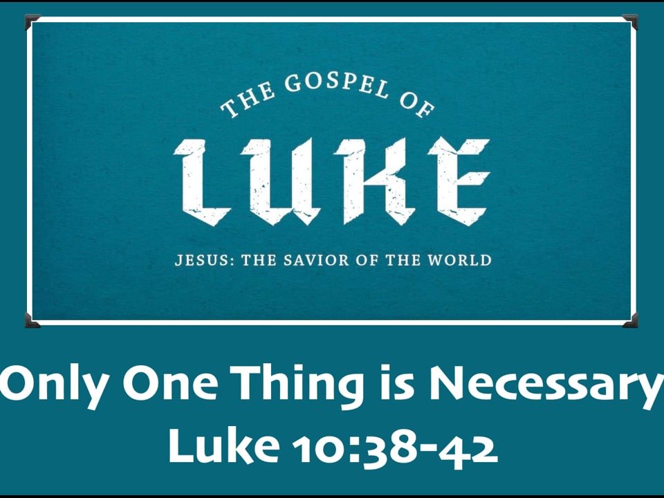 Only-One-Thing-is-Necessary-Luke-1038-42